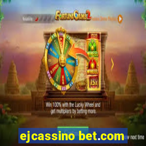 ejcassino bet.com